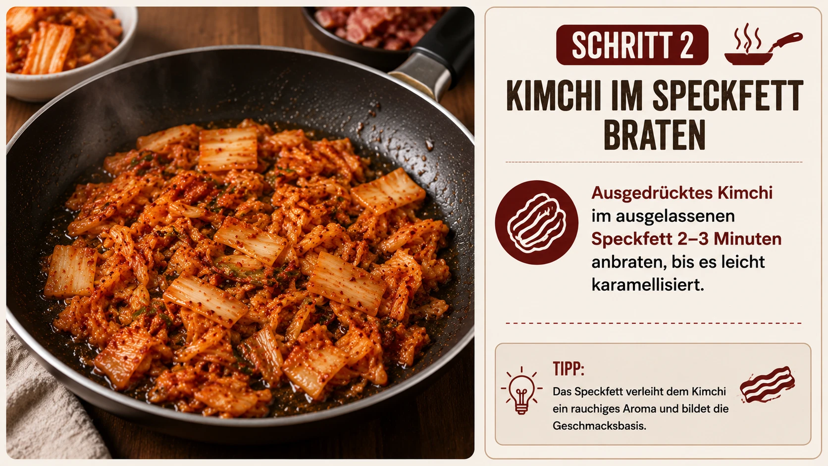 Kimchi wird im ausgelassenen Speckfett angebraten